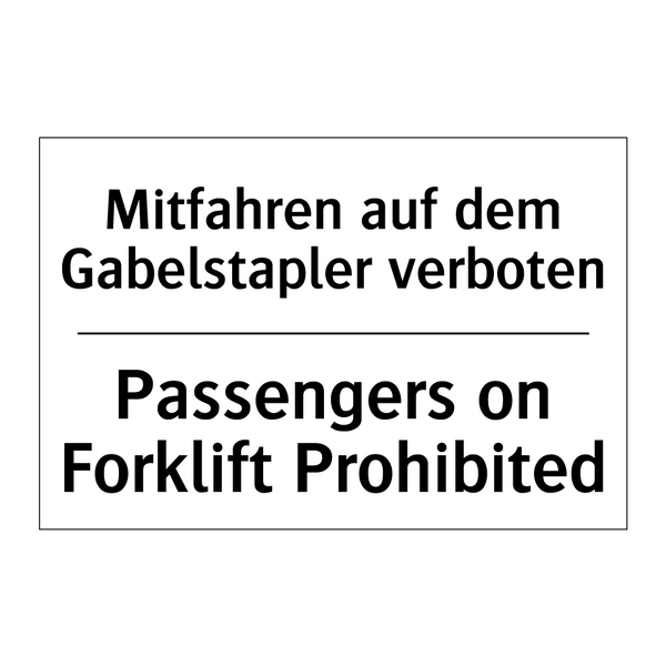 Mitfahren auf dem Gabelstapler /.../ - Passengers on Forklift Prohibited/.../
