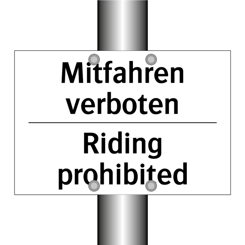 Mitfahren verboten - Riding prohibited