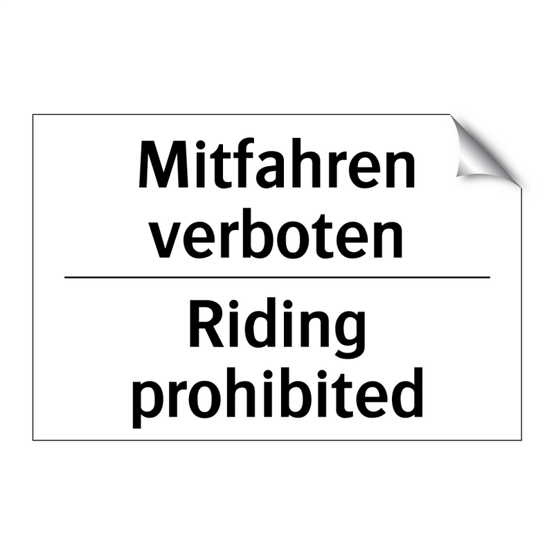 Mitfahren verboten - Riding prohibited