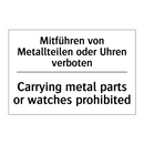 Mitführen von Metallteilen oder /.../ - Carrying metal parts or watches /.../