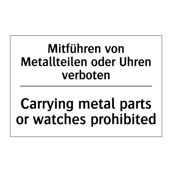 Mitführen von Metallteilen oder /.../ - Carrying metal parts or watches /.../