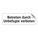 Betreten durch Unbefugte verboten