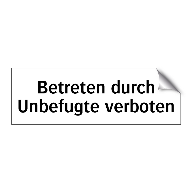 Betreten durch Unbefugte verboten