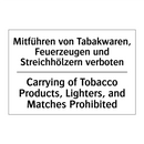 Mitführen von Tabakwaren, Feuerzeugen /.../ - Carrying of Tobacco Products, /.../