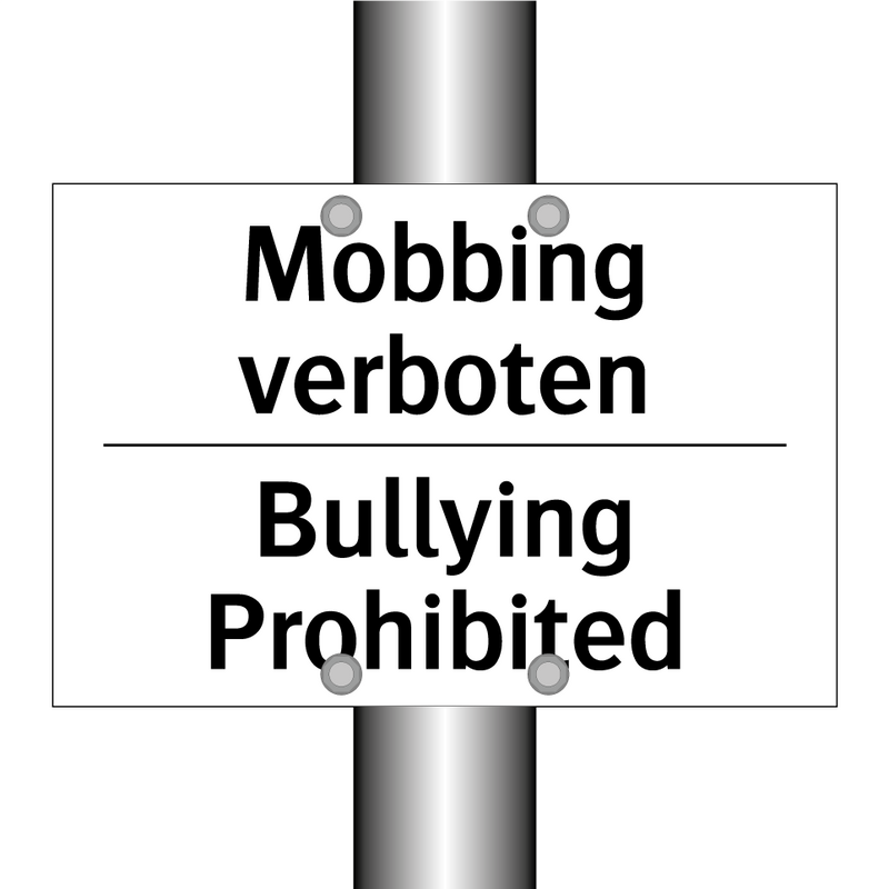 Mobbing verboten - Bullying Prohibited