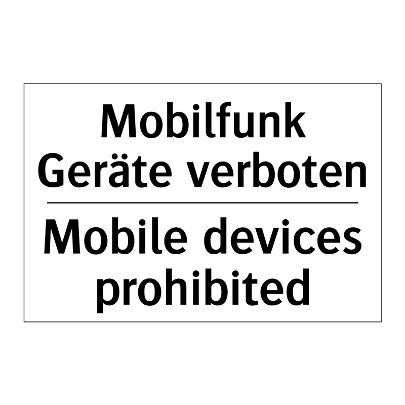 Mobilfunk Geräte verboten - Mobile devices prohibited