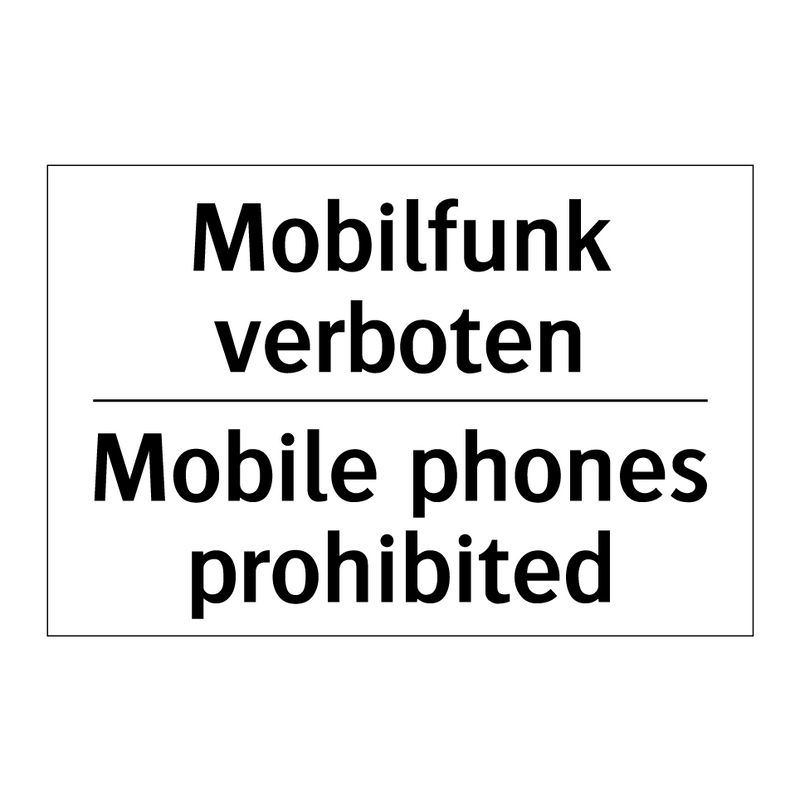 Mobilfunk verboten - Mobile phones prohibited