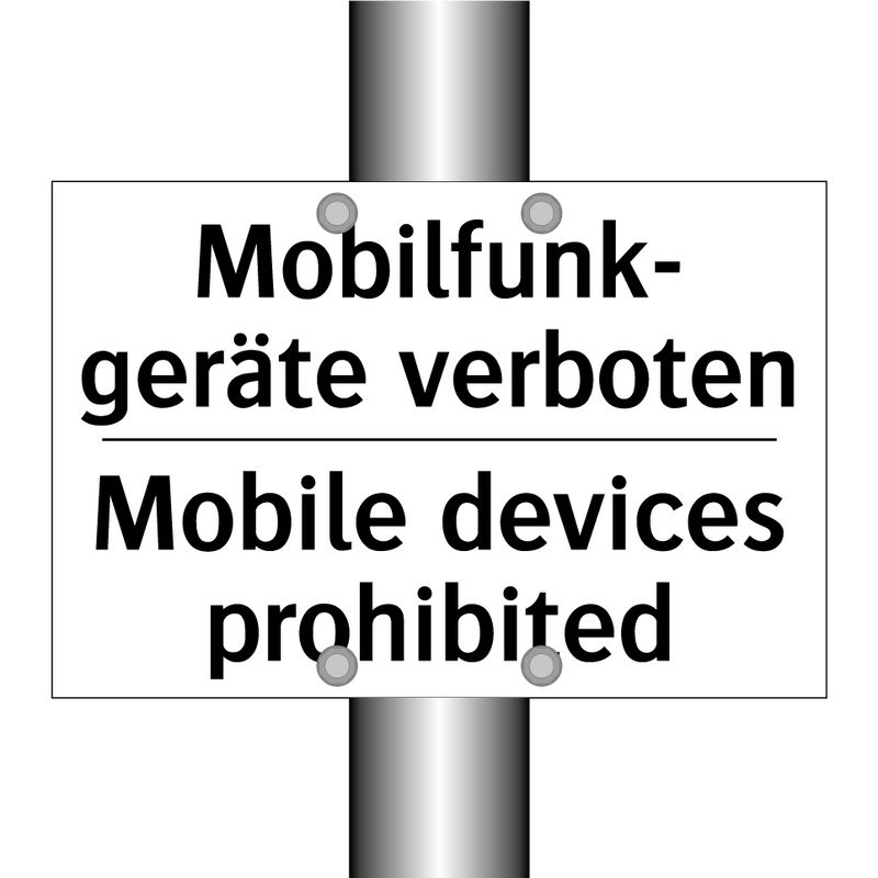 Mobilfunk- geräte verboten - Mobile devices prohibited