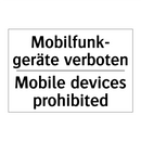 Mobilfunk- geräte verboten - Mobile devices prohibited