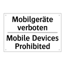 Mobilgeräte verboten - Mobile Devices Prohibited