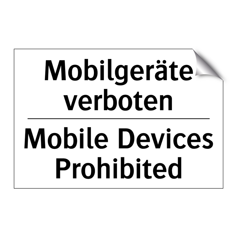 Mobilgeräte verboten - Mobile Devices Prohibited