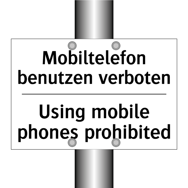 Mobiltelefon benutzen verboten - Using mobile phones prohibited
