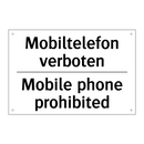 Mobiltelefon verboten - Mobile phone prohibited