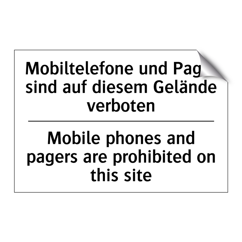 Mobiltelefone und Pager sind auf /.../ - Mobile phones and pagers are prohibited /.../