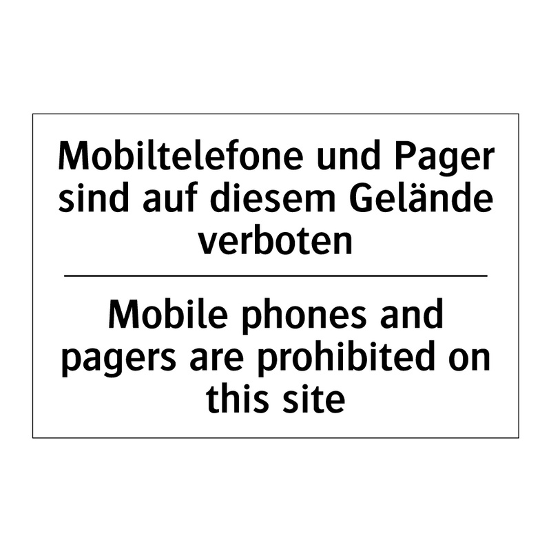 Mobiltelefone und Pager sind auf /.../ - Mobile phones and pagers are prohibited /.../