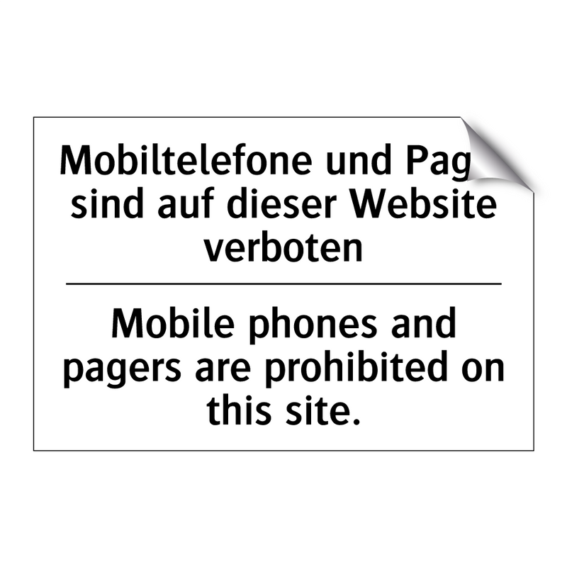 Mobiltelefone und Pager sind auf /.../ - Mobile phones and pagers are prohibited /.../