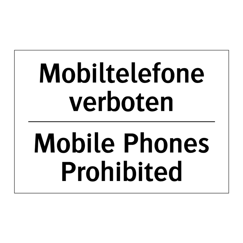 Mobiltelefone verboten - Mobile Phones Prohibited