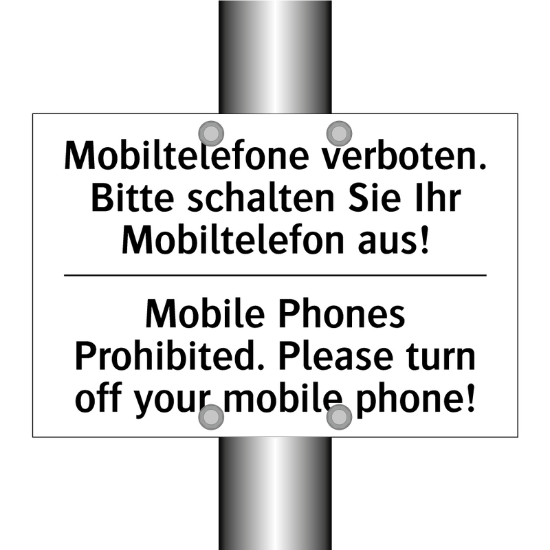 Mobiltelefone verboten. Bitte /.../ - Mobile Phones Prohibited. Please /.../