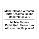 Mobiltelefone verboten. Bitte /.../ - Mobile Phones Prohibited. Please /.../