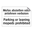 Mofas abstellen oder anlehnen /.../ - Parking or leaning mopeds prohibited/.../