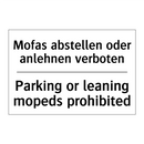 Mofas abstellen oder anlehnen /.../ - Parking or leaning mopeds prohibited/.../