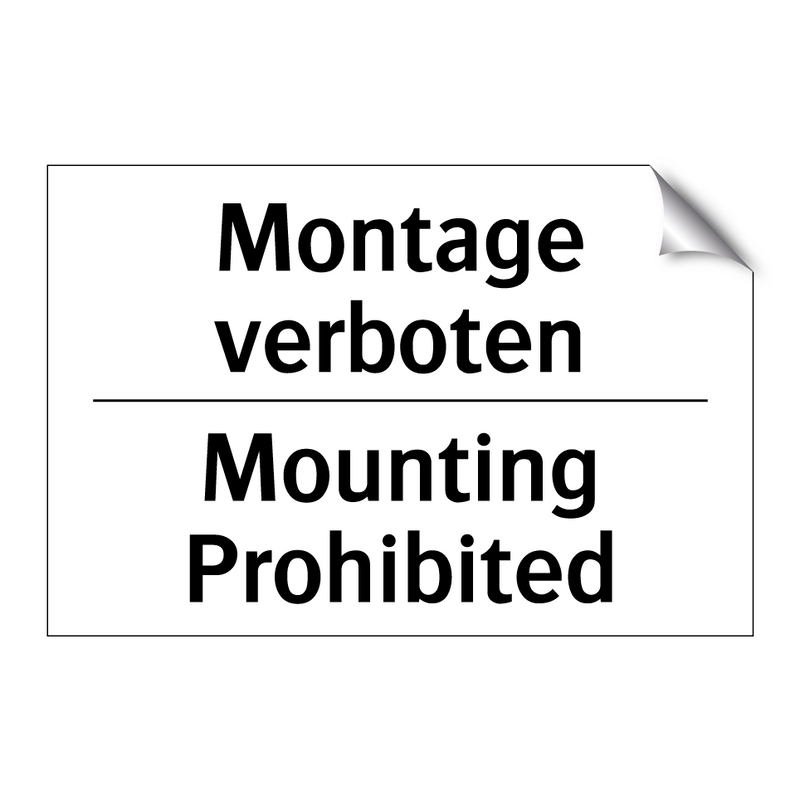 Montage verboten - Mounting Prohibited