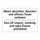 Motor abstellen, Rauchen und offenes /.../ - Turn off engine, smoking, and /.../