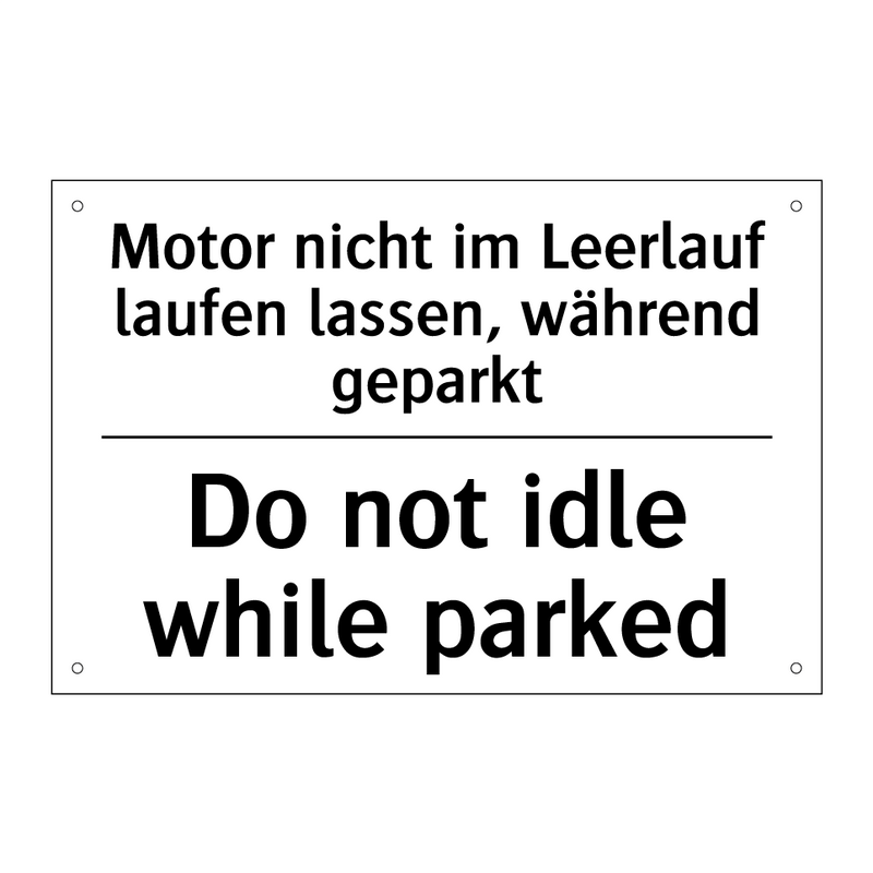 Motor nicht im Leerlauf laufen /.../ - Do not idle while parked