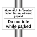 Motor nicht im Leerlauf laufen /.../ - Do not idle while parked