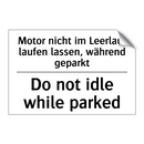 Motor nicht im Leerlauf laufen /.../ - Do not idle while parked