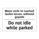 Motor nicht im Leerlauf laufen /.../ - Do not idle while parked