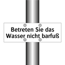Betreten Sie das Wasser nicht barfuß