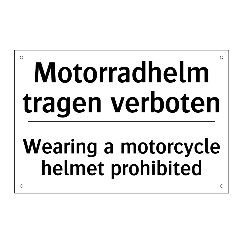 Motorradhelm tragen verboten - Wearing a motorcycle helmet prohibited/.../