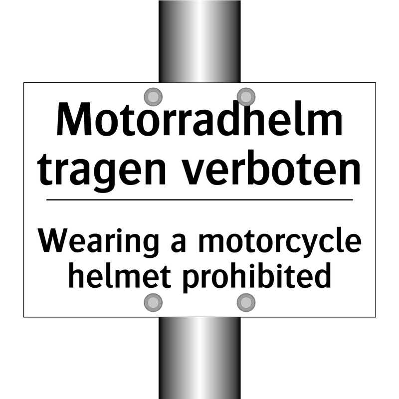 Motorradhelm tragen verboten - Wearing a motorcycle helmet prohibited/.../
