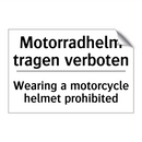 Motorradhelm tragen verboten - Wearing a motorcycle helmet prohibited/.../
