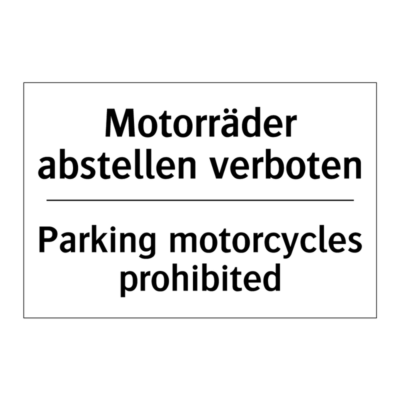 Motorräder abstellen verboten - Parking motorcycles prohibited