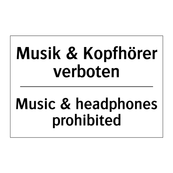 Musik & Kopfhörer verboten - Music & headphones prohibited