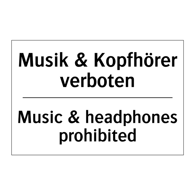 Musik & Kopfhörer verboten - Music & headphones prohibited