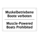 Muskelbetriebene Boote verboten/.../ - Muscle-Powered Boats Prohibited/.../