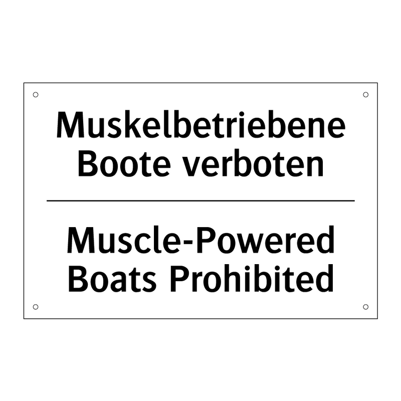 Muskelbetriebene Boote verboten/.../ - Muscle-Powered Boats Prohibited/.../