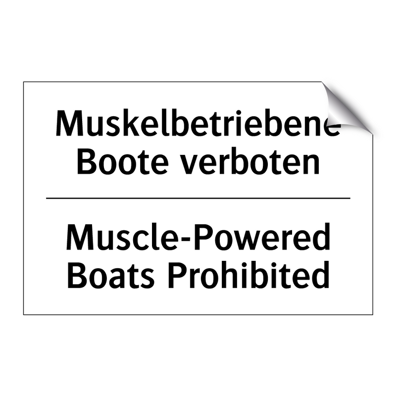 Muskelbetriebene Boote verboten/.../ - Muscle-Powered Boats Prohibited/.../