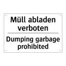 Müll abladen verboten - Dumping garbage prohibited