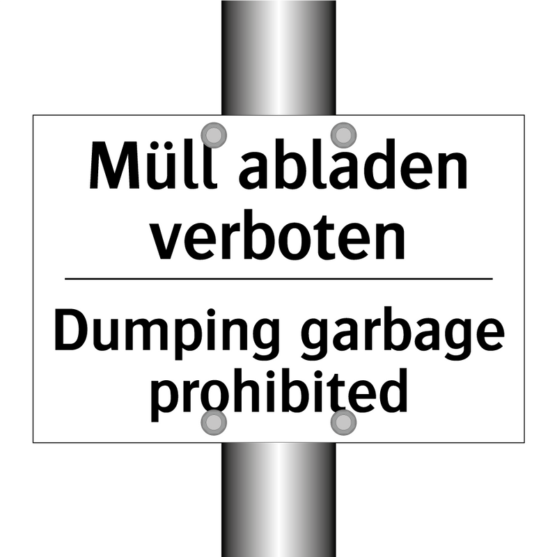 Müll abladen verboten - Dumping garbage prohibited