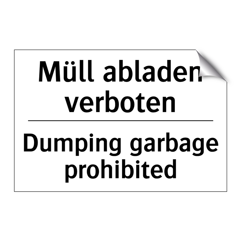 Müll abladen verboten - Dumping garbage prohibited