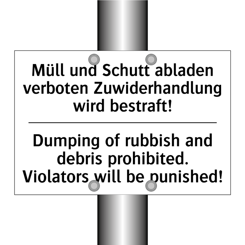 Müll und Schutt abladen verboten /.../ - Dumping of rubbish and debris /.../