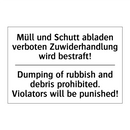 Müll und Schutt abladen verboten /.../ - Dumping of rubbish and debris /.../