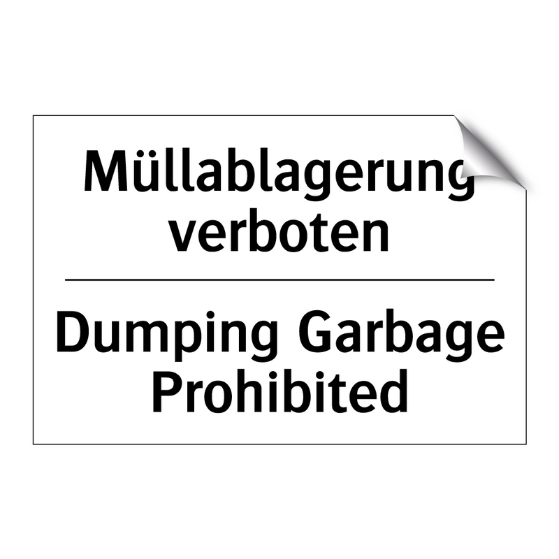 Müllablagerung verboten - Dumping Garbage Prohibited