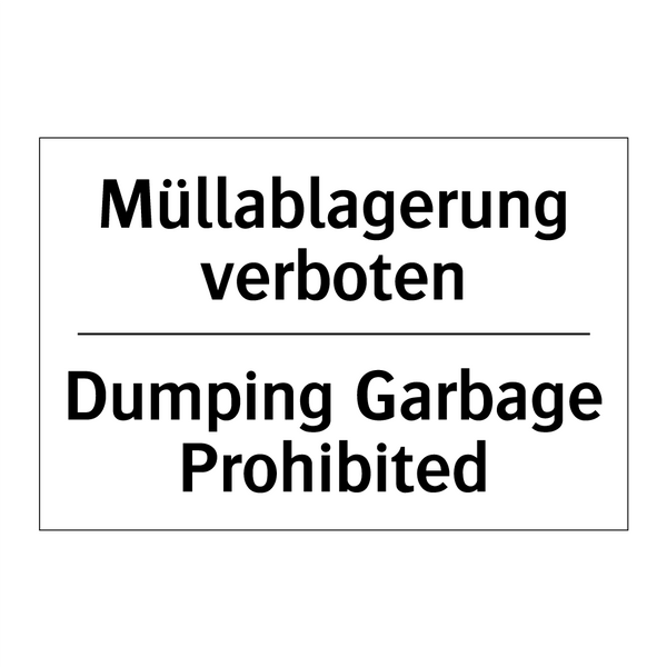Müllablagerung verboten - Dumping Garbage Prohibited