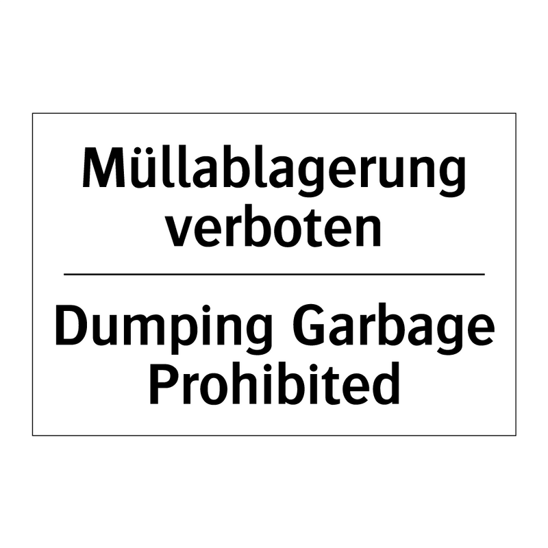Müllablagerung verboten - Dumping Garbage Prohibited