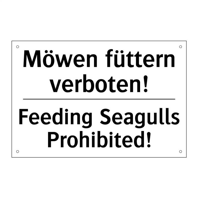 Möwen füttern verboten! - Feeding Seagulls Prohibited!